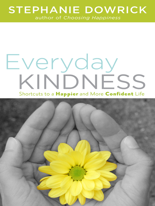Title details for Everyday Kindness by Stephanie Dowrick - Available